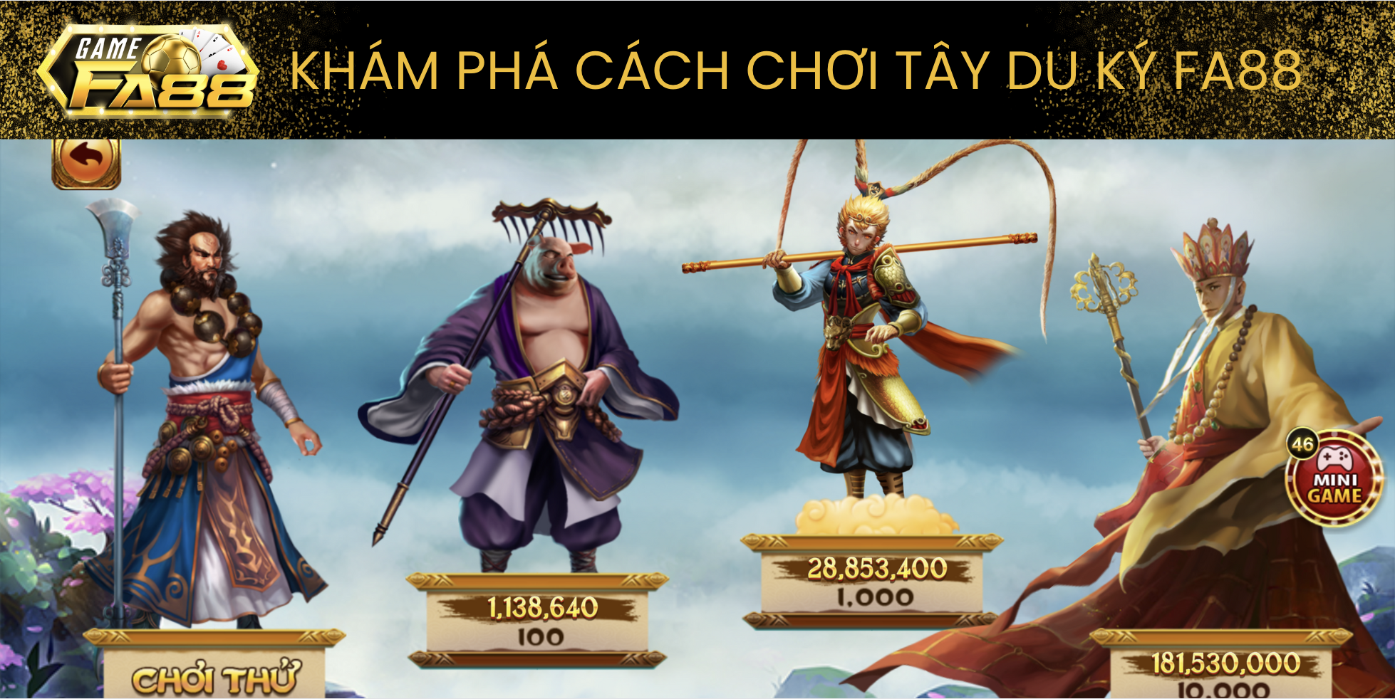 Cùng Fa88 tìm hiểu cách chơi Tây Du Ký